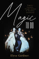 Book cover of: Magic To Do. By: Elysa Gardner