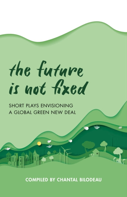 Book cover of: Future Is Not Fixed. By: The Arctic Cycle