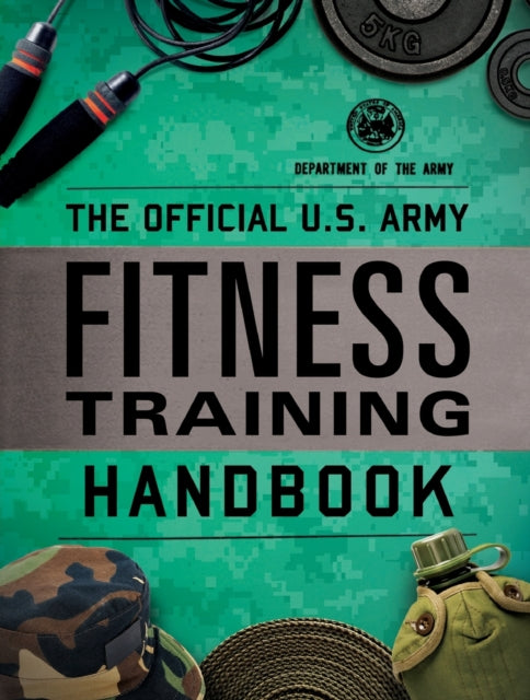 Book cover of: Official U.S. Army Fitness Training Handbook. By: Department of the Army