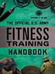 Book cover of: Official U.S. Army Fitness Training Handbook. By: Department of the Army