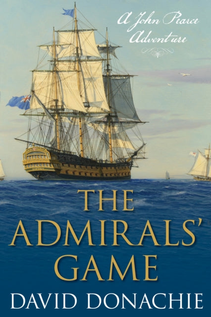 Book cover of: Admirals' Game. By: David Donachie