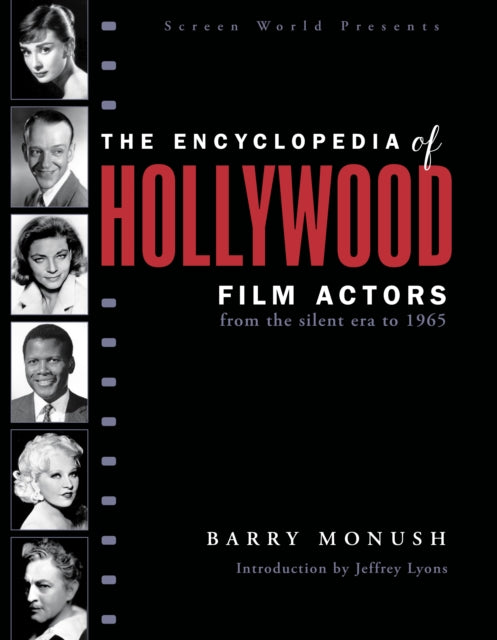 Book cover of: Encyclopedia of Hollywood Film Actors. By: Barry Monush
