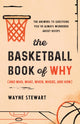 Book cover of: Basketball Book of Why (and Who, What, When, Where, and How). By: Wayne Stewart