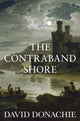 Book cover of: Contraband Shore. By: David Donachie
