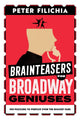 Book cover of: Brainteasers for Broadway Geniuses. By: Peter Filichia