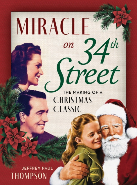 Book cover of: Miracle on 34th Street. By: Jeffrey Paul Thompson