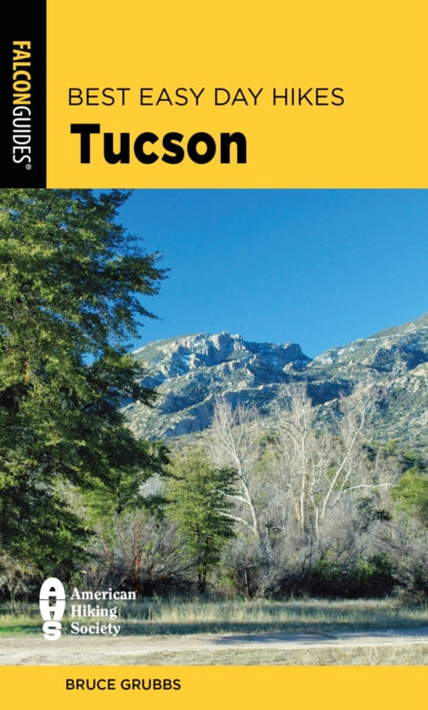 Book cover of: Best Easy Day Hikes Tucson. By: Bruce Grubbs