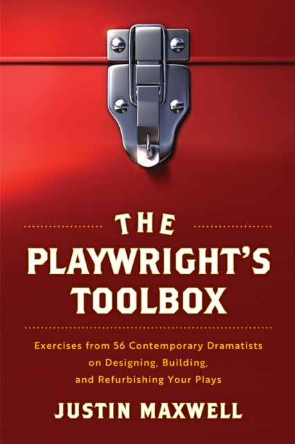 Book cover of: Playwright's Toolbox. By: Justin Maxwell