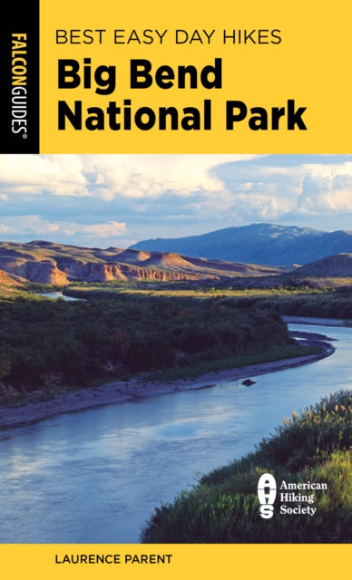 Book cover of: Best Easy Day Hikes Big Bend National Park. By: Laurence Parent