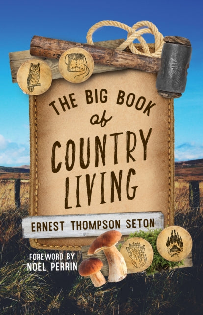 Book cover of: Big Book of Country Living. By: Noel Perrin