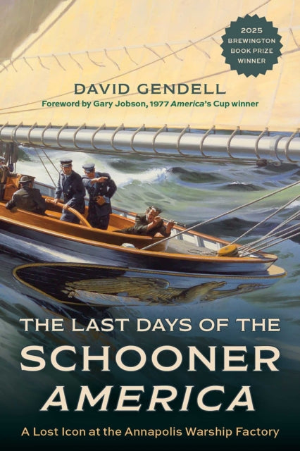 Book cover of: Last Days of the Schooner America. By: Jobson GENDELL