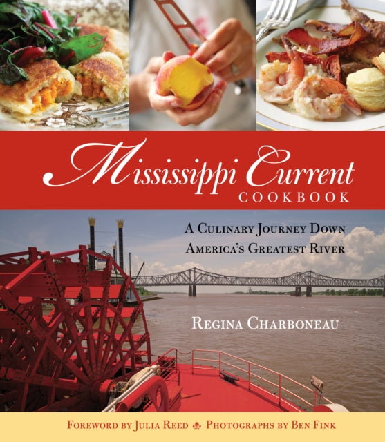 Book cover of: Mississippi Current Cookbook. By: Reed CHARBONEAU
