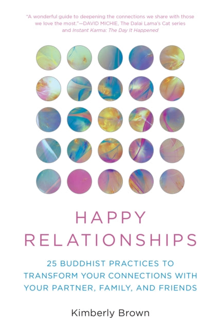Book cover of: Happy Relationships. By: Kimberly Brown