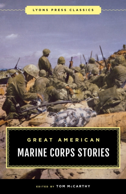 Book cover of: Great American Marine Corps Stories. By: Tom McCarthy