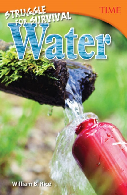 Book cover of: Struggle for Survival: Water. By: William B. Rice