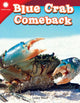 Book cover of: Blue Crab Comeback. By: Lesley Ward