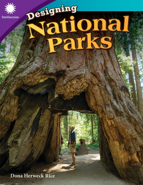Book cover of: Designing National Parks. By: Dona Herweck Rice