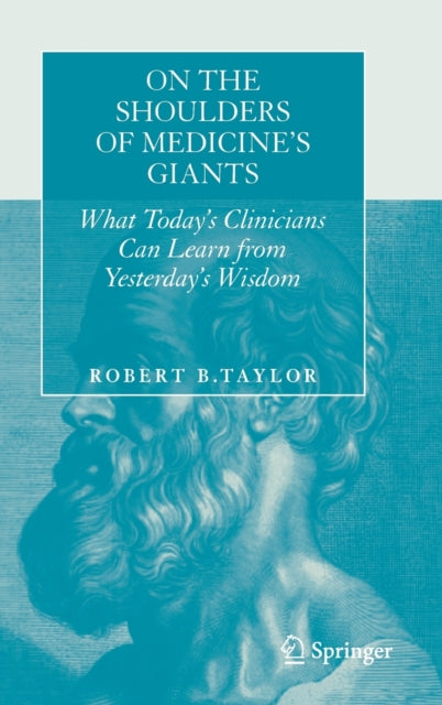 Book cover of: On the Shoulders of Medicine's Giants. By: Robert B. Taylor