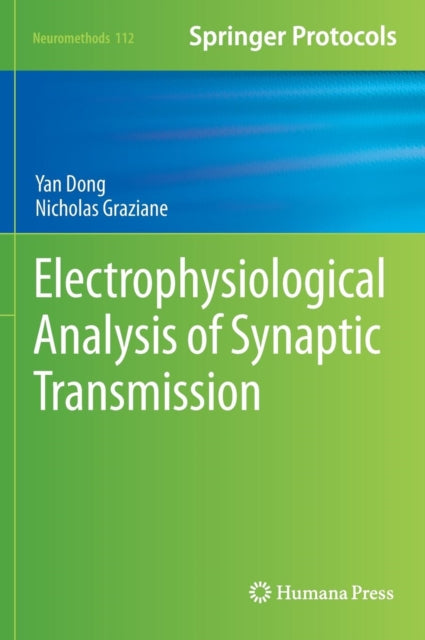 Book cover of: Electrophysiological Analysis of Synaptic Transmission. By: Yan Dong