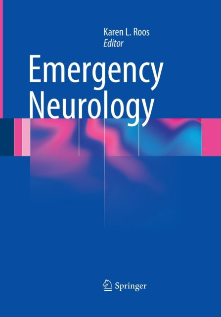 Book cover of: Emergency Neurology. By: Karen L. Roos