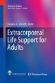 Book cover of: Extracorporeal Life Support for Adults. By: Gregory A Schmidt