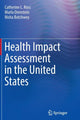 Book cover of: Health Impact Assessment in the United States. By: Marla Orenstein