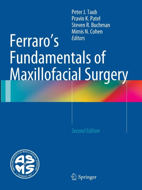Book cover of: Ferraro's Fundamentals of Maxillofacial Surgery. By: Peter J. Taub