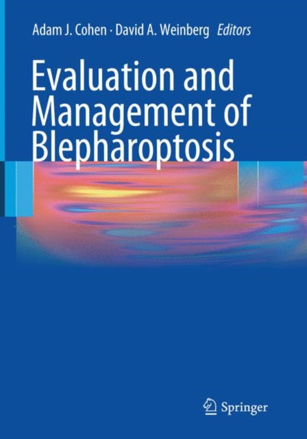 Book cover of: Evaluation and Management of Blepharoptosis. By: Adam J. Cohen