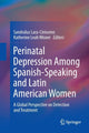 Book cover of: Perinatal Depression among Spanish-Speaking and Latin American Women. By: Sandraluz Lara-Cinisomo