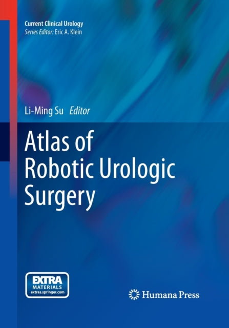 Book cover of: Atlas of Robotic Urologic Surgery. By: Li-Ming Su