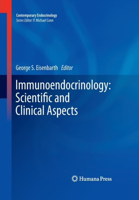 Book cover of: Immunoendocrinology: Scientific and Clinical Aspects. By: George S. Eisenbarth