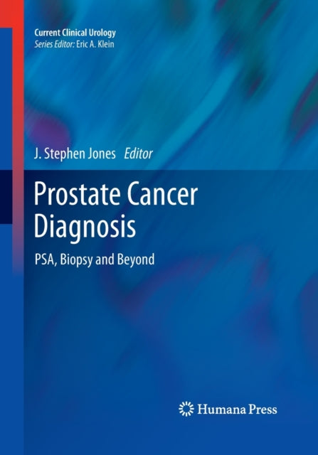 Book cover of: Prostate Cancer Diagnosis. By: J. Stephen Jones