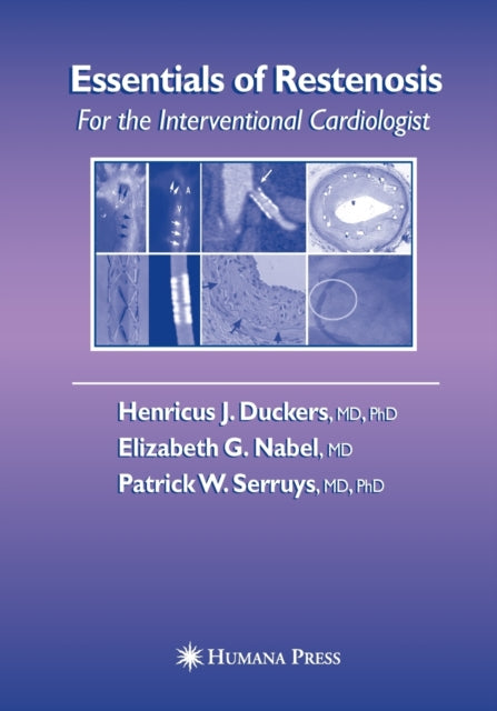 Book cover of: Essentials of Restenosis. By: Henricus J. Duckers