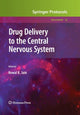 Book cover of: Drug Delivery to the Central Nervous System. By: Kewal K. Jain