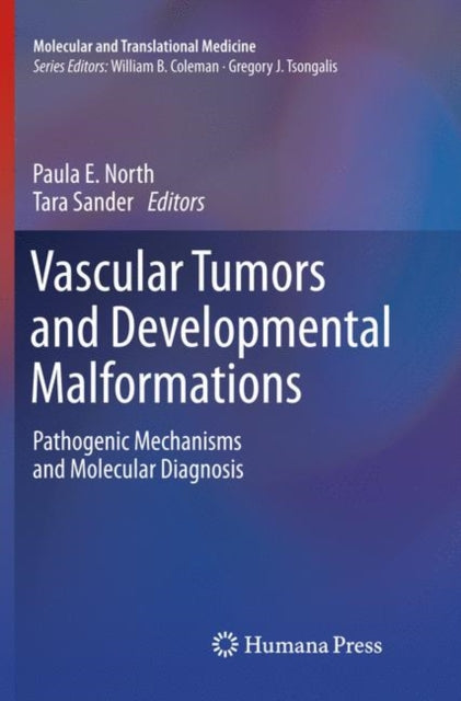 Book cover of: Vascular Tumors and Developmental Malformations. By: Paula E. North