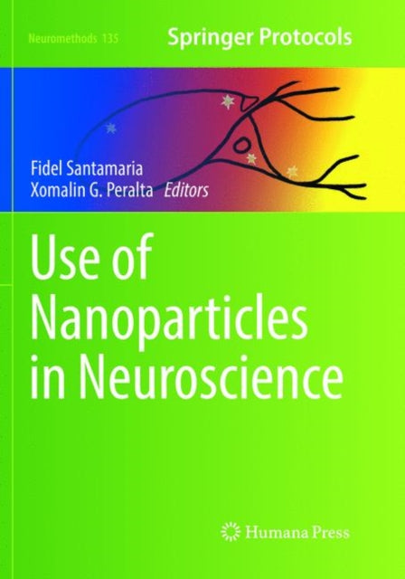 Book cover of: Use of Nanoparticles in Neuroscience. By: Fidel Santamaria