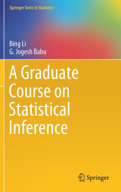 Book cover of: Graduate Course on Statistical Inference. By: Bing Li