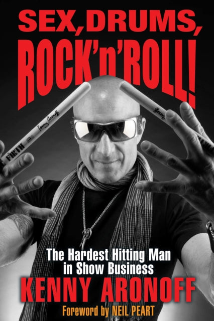 Book cover of: Sex, Drums, Rock 'n' Roll!. By: Jake Brown