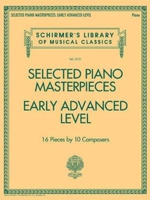 Book cover of: Selected Piano Masterpieces - Early Advanced Level