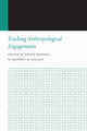 Book cover of: Tracking Anthropological Engagements. By: Regna Darnell