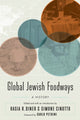 Book cover of: Global Jewish Foodways. By: Hasia R. Diner
