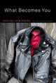 Book cover of: What Becomes You. By: Aaron Raz Link