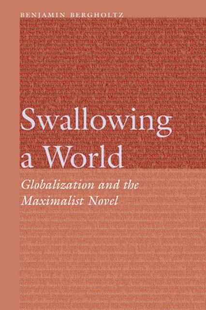 Book cover of: Swallowing a World. By: Benjamin Bergholtz