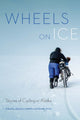 Book cover of: Wheels on Ice. By: Jessica Cherry