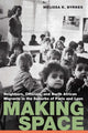Book cover of: Making Space. By: Melissa K. Byrnes
