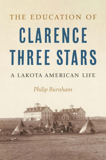 Book cover of: Education of Clarence Three Stars. By: Philip Burnham