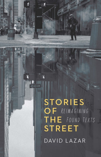Book cover of: Stories of the Street. By: David Lazar