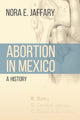 Book cover of: Abortion in Mexico