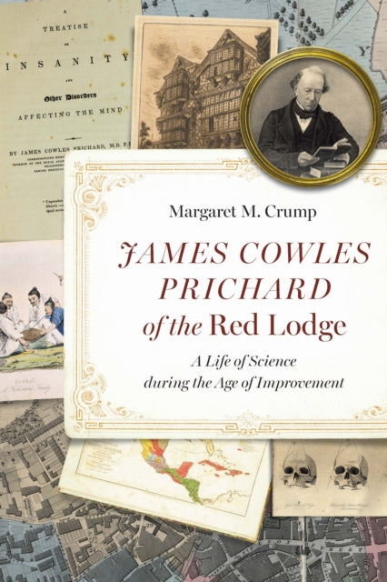 Book cover of: James Cowles Prichard of the Red Lodge. By: Margaret M. Crump
