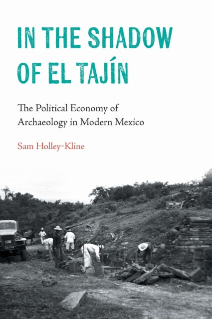 Book cover of: In the Shadow of El Tajin. By: Samuel Holley-Kline